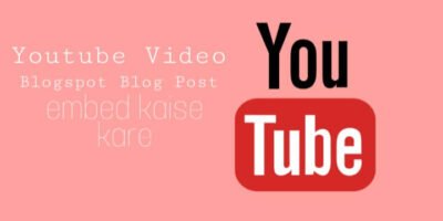 Blog post me video embed (add ) कैसे करे