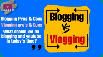 Blogging-vs-Vlogging