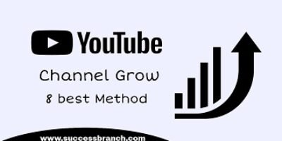 Youtube Channel Grow के 8 best तरीके